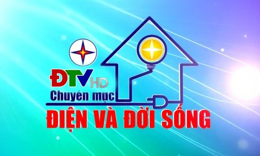 Điện và đời sống (Ngày 26-6-2022)