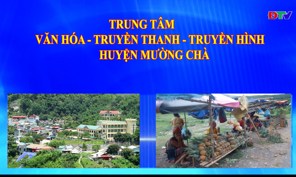Trung tâm VH-TTTH huyện Mường Chà (Ngày 6-7-2022)