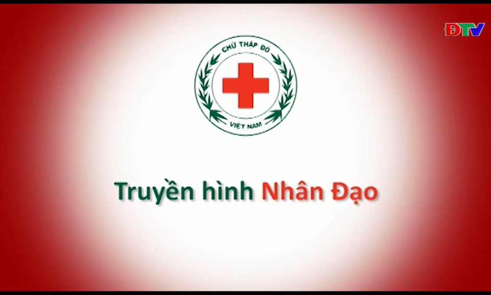 Truyền hình nhân đạo (Ngày 30-7-2023)