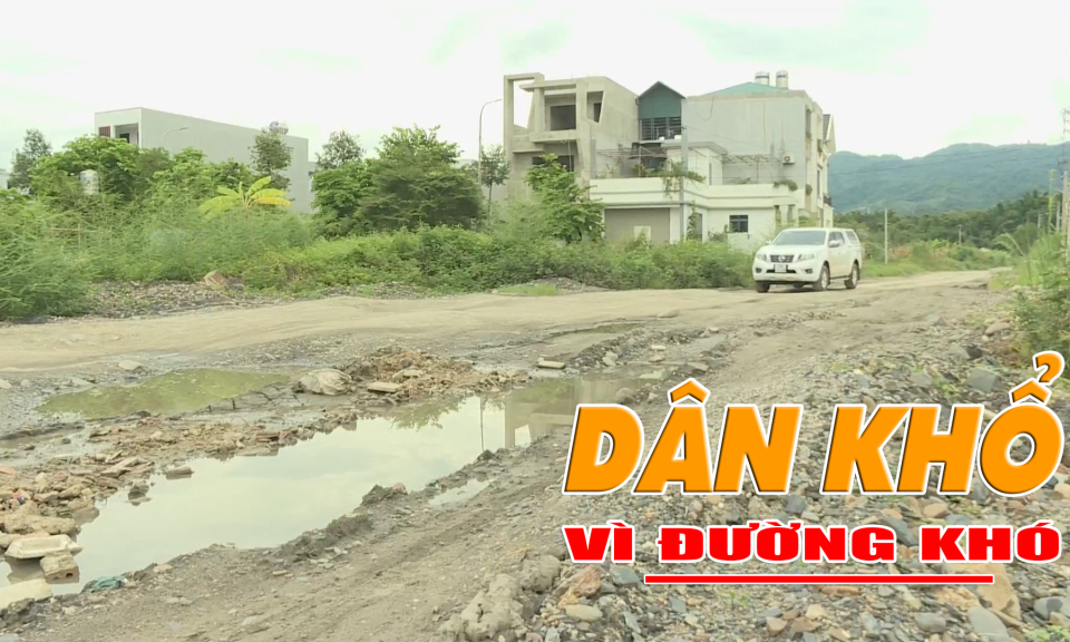 Dân khổ vì đường khó