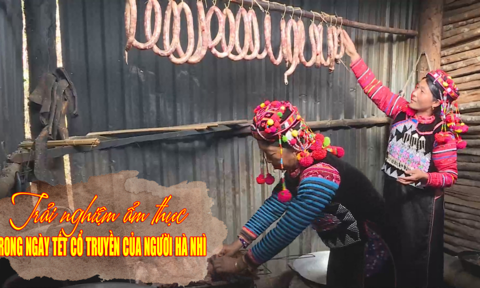 Trải nghiệm ẩm thực trong ngày tết cổ truyền của người Hà Nhì